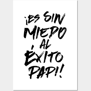 ¡Es Sin Miedo Al Éxito Papi! - grunge design Posters and Art